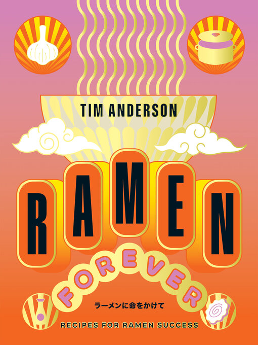 Title details for Ramen Forever by Tim Anderson - Wait list